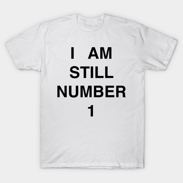 NUMBER 1 - Number 1 - T-Shirt | TeePublic